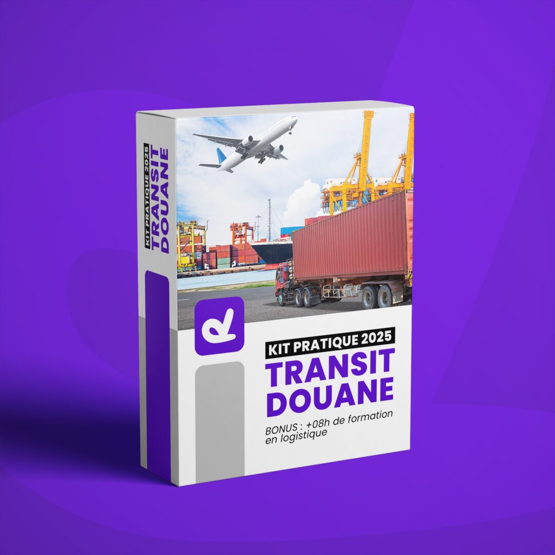kit Transit Douane et Import-Export 2025